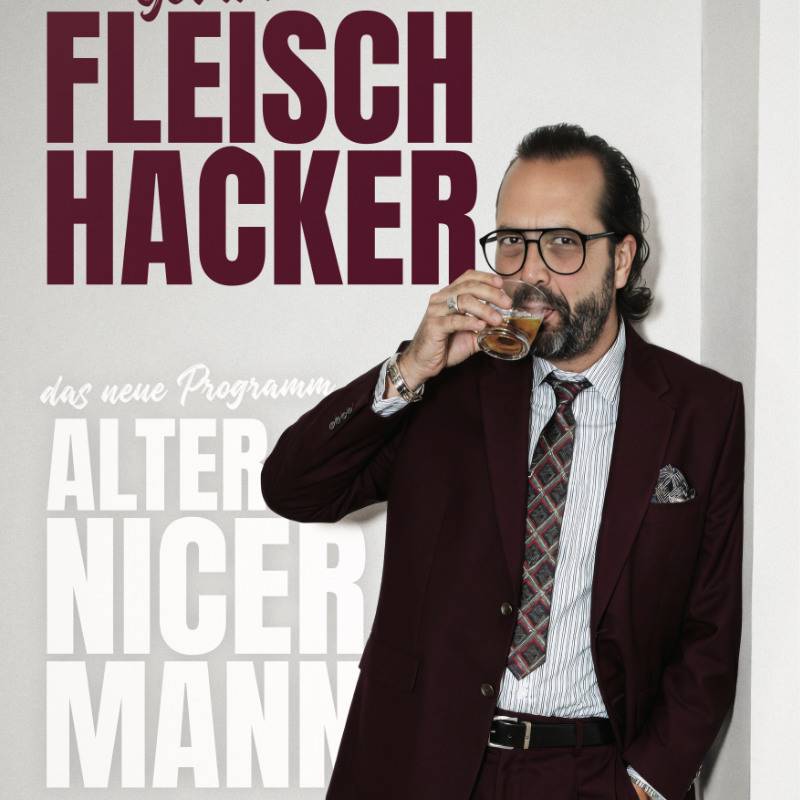 Gerald Fleischhacker präsentiert sein neues Programm Alter Nicer Mann
