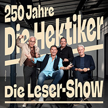 250 Jahre Die Hektiker – Die Leser Show